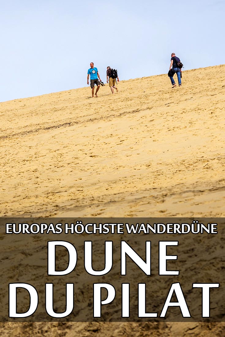 Wanderdüne Dune du Pilat: Reisebericht mit Erfahrungen zu Sehenswürdigkeiten, den besten Fotospots sowie allgemeinen Tipps.