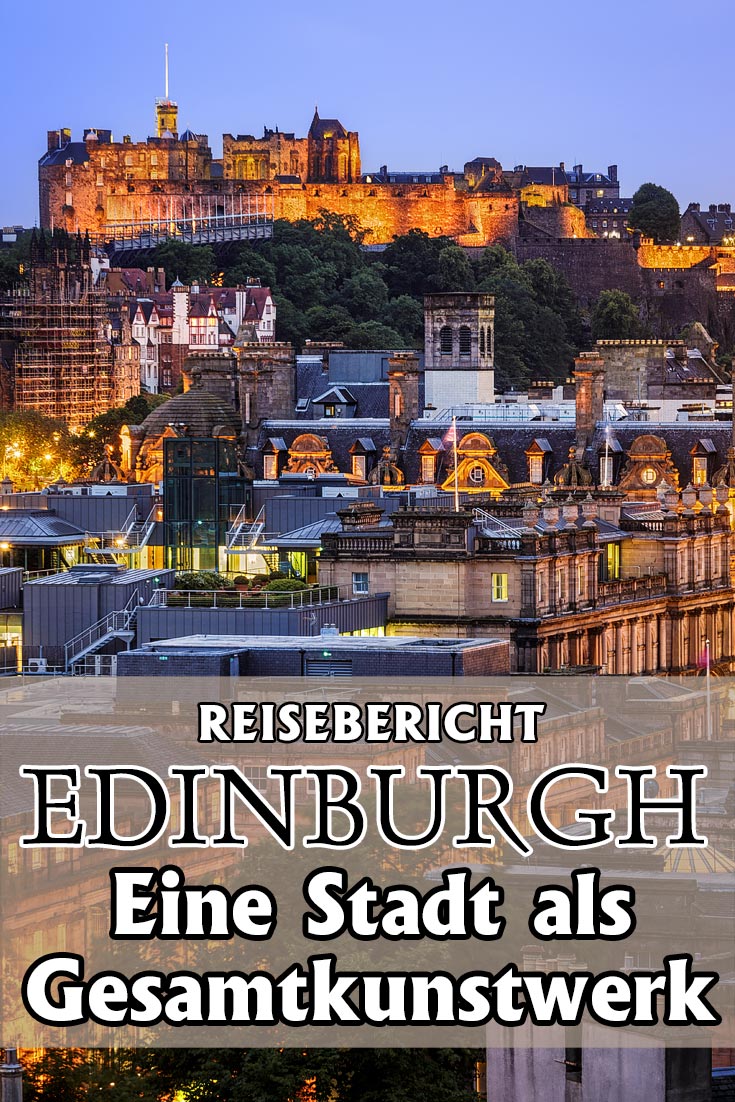 Reisebericht zu Edinburgh in Schottland mit Erfahrungen zu Sehenswürdigkeiten, den besten Fotospots sowie allgemeinen Tipps.