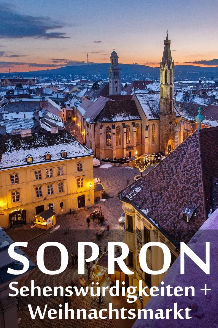 Sopron in Ungarn: Erfahrungen zu Sehenswürdigkeiten, dem Weihnachtsmarkt, den besten Fotospots sowie allgemeinen Tipps.