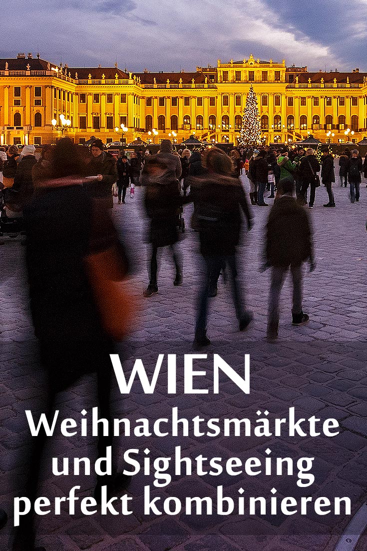 Wiener Weihnachtsmärkte: 6 Tipps für Touristen, um die Sehenswürdigkeiten in Wien stressfrei mit den wichtigsten Adventmärkten zu verbinden.