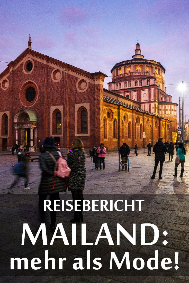 Mailand: Reisebericht mit Erfahrungen zu Sehenswürdigkeiten, den besten Fotospots sowie allgemeinen Tipps und Restaurantempfehlungen.
