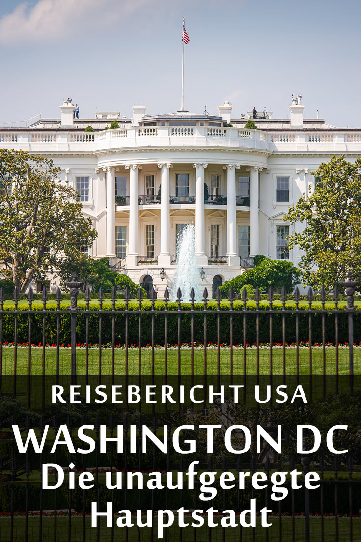 Washington, D.C.: Reisebericht mit Erfahrungen zu Sehenswürdigkeiten, den besten Fotospots sowie allgemeinen Tipps und Restaurantempfehlungen.