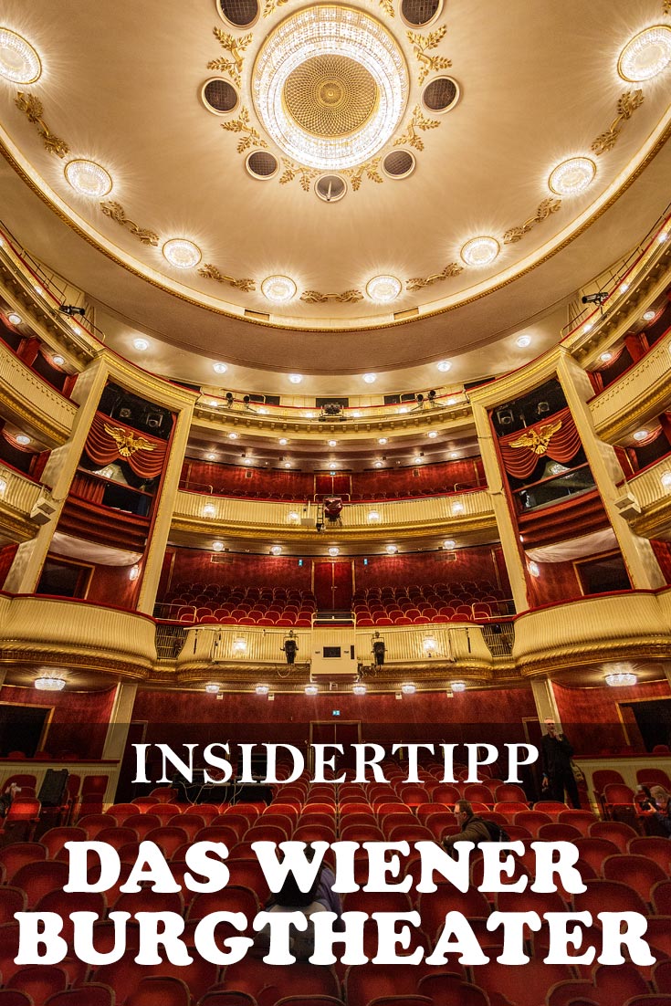 Burgtheater Wien: Erfahrungsbericht mit Fotos des Foyer, der beiden Feststiegen, dem Zuschauerraum und der Bühne.