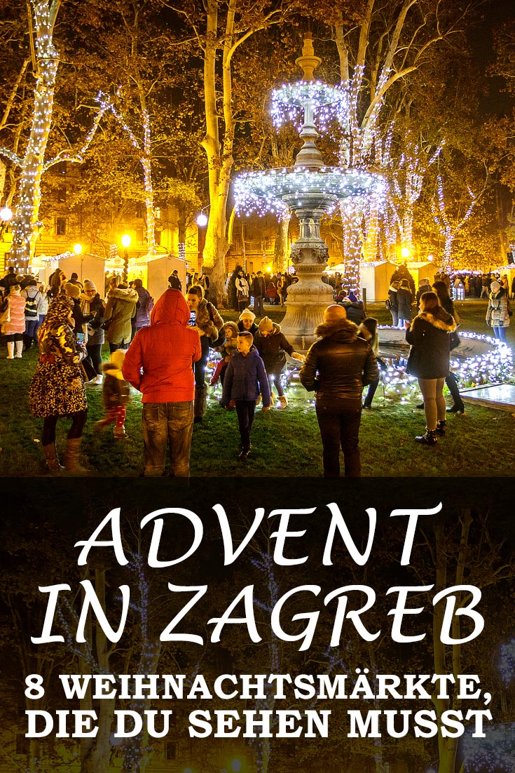 Advent in Zagreb: Erfahrungsbericht mit Infos zu allen Weihnachtsmärkten, Sehenswürdigkeiten, den besten Fotospots sowie allgemeinen Tipps.