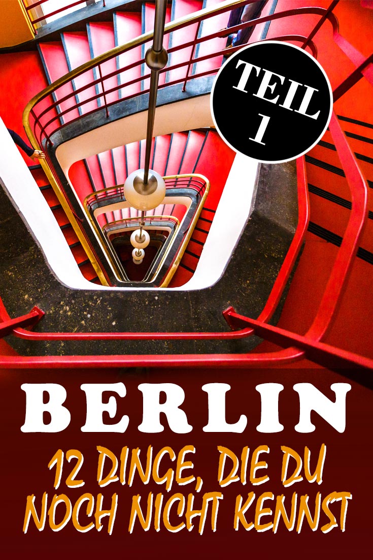 Berlin: Reisebericht mit 12 versteckten Sehenswürdigkeiten, den besten Fotospots sowie allgemeinen Tipps und Restaurantempfehlungen.