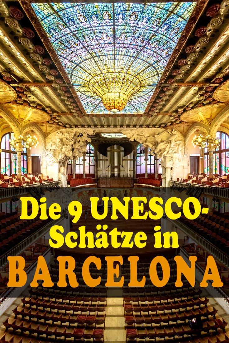 Barcelona: Reisebericht zu den UNESCO-Gebäuden Sagrada Família, Palau de la Música Catalana, Park Güell, Casa Batlló, Palau Güell, Colonia Güell und mehr