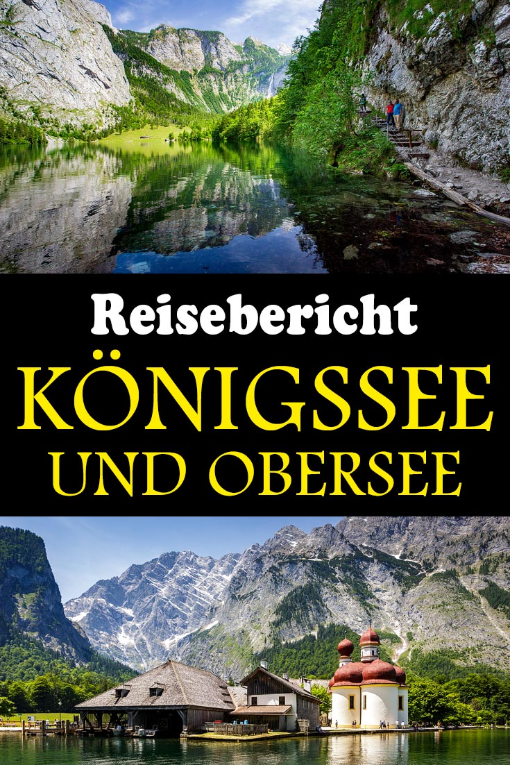 Königssee und Obersee im Berchtesgadener Land: Reisebericht, Erfahrungen zur Schiffsrundfahrt, der Kirche St. Bartholomä und der Wanderung zur Fischunkelalm am Obersee.