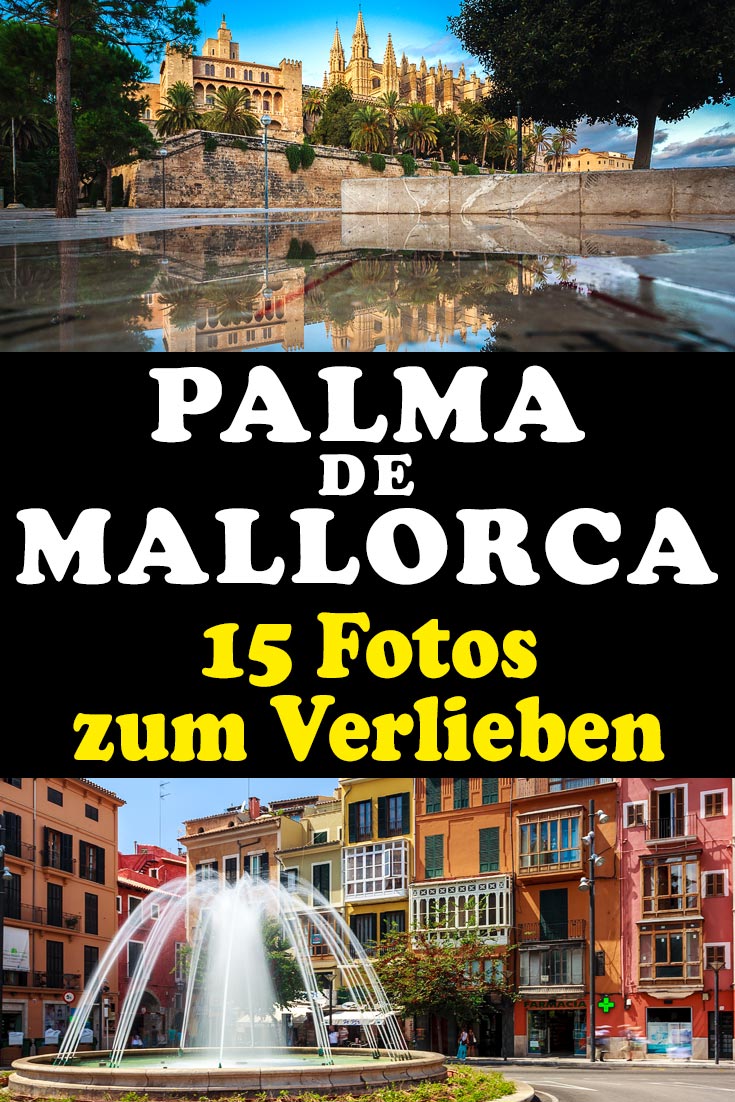 Palma de Mallorca: Die 15 schönsten Fotos aus der Hauptstadt. Mit Erfahrungen zu Sehenswürdigkeiten, den besten Fotospots sowie allgemeinen Tipps.