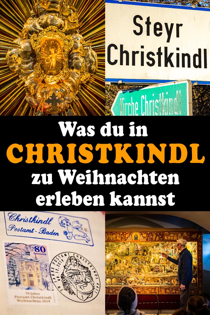 Christkindl: Erfahrungsbericht zum Wallfahrtsort bei Steyr mit der Wallfahrtskirche, der mechanischen Krippe, der Pöttmesser-Krippe und dem Sonderpostamt.