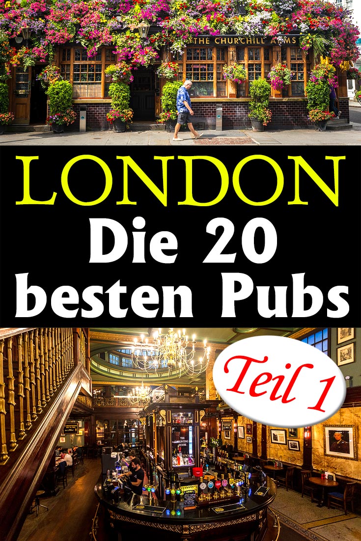 Die 20 besten Pubs in London: Persönlicher Erfahrungsbericht mit Detailbeschreibung, vielen Fotos sowie allgemeinen Tipps rund um die Pubs.