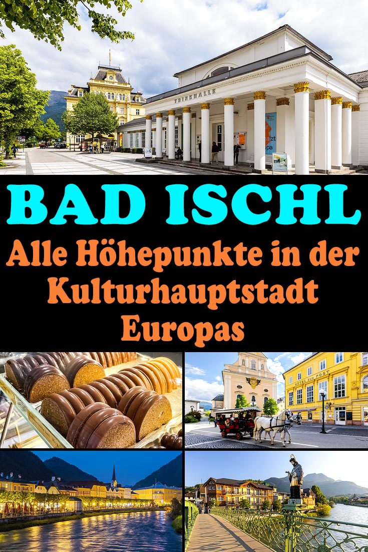 Bad Ischl: Reisebericht über die Kulturhauptstadt 2024 mit Erfahrungen zu Sehenswürdigkeiten, den besten Fotospots und vielen Tipps.