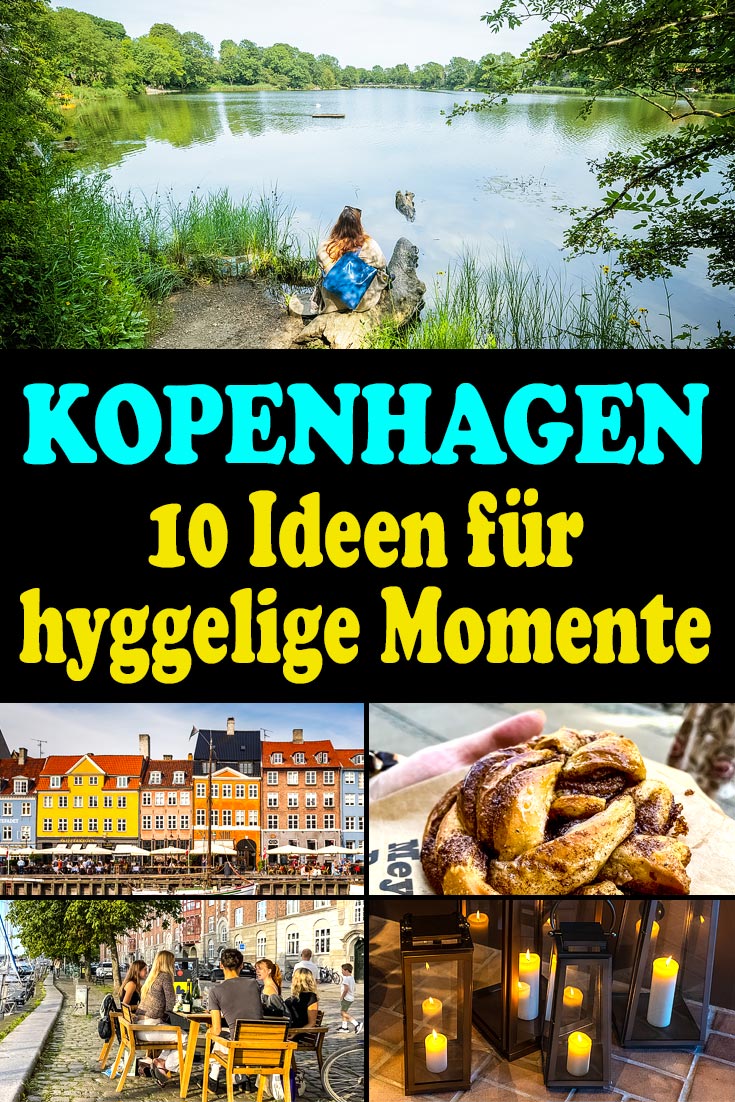 Hygge in Kopenhagen: 10 Orte und hyggelige Plätze für mehr Genuss in der dänischen Hauptstadt + Sehenswürdigkeiten und die besten Fotospots.